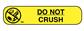 Do Not Crush Label 1-9/16" x 3/8" 1000/pk